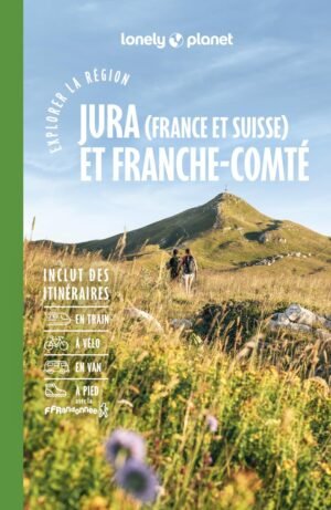Explorer la région Jura et Franche...