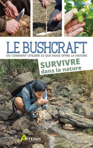 Bushcraft Tome 2 – Survivre d...
